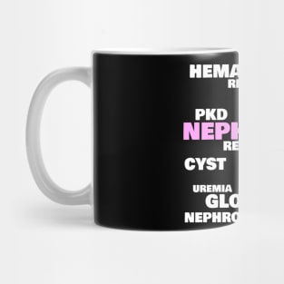 Nephrologists' favorite words, pink Mug